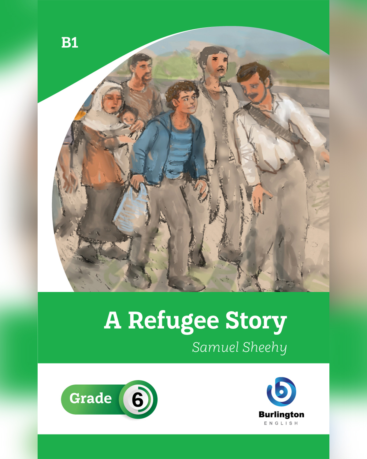 A Refugee Story by Samuel Sheehy - Reader Book For Grade 6