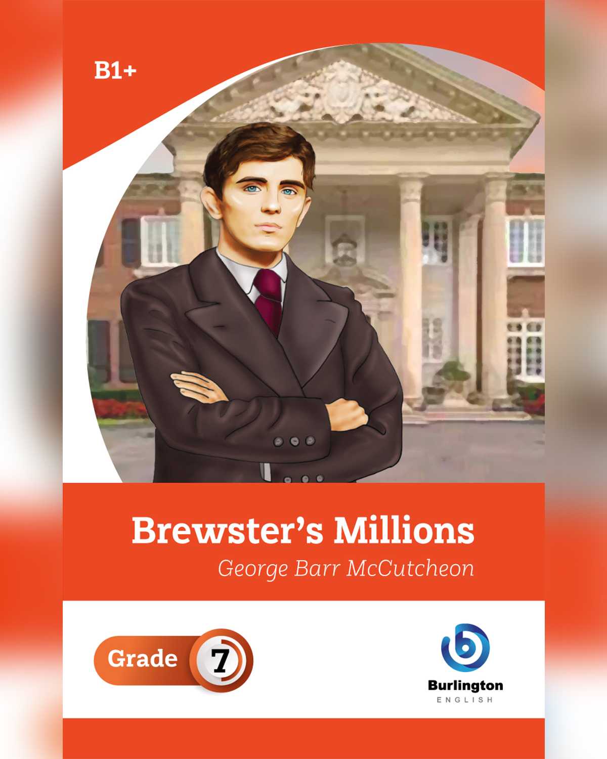 Brewster's Millions by George Barr McCutcheon - Reader Book For Grade 7