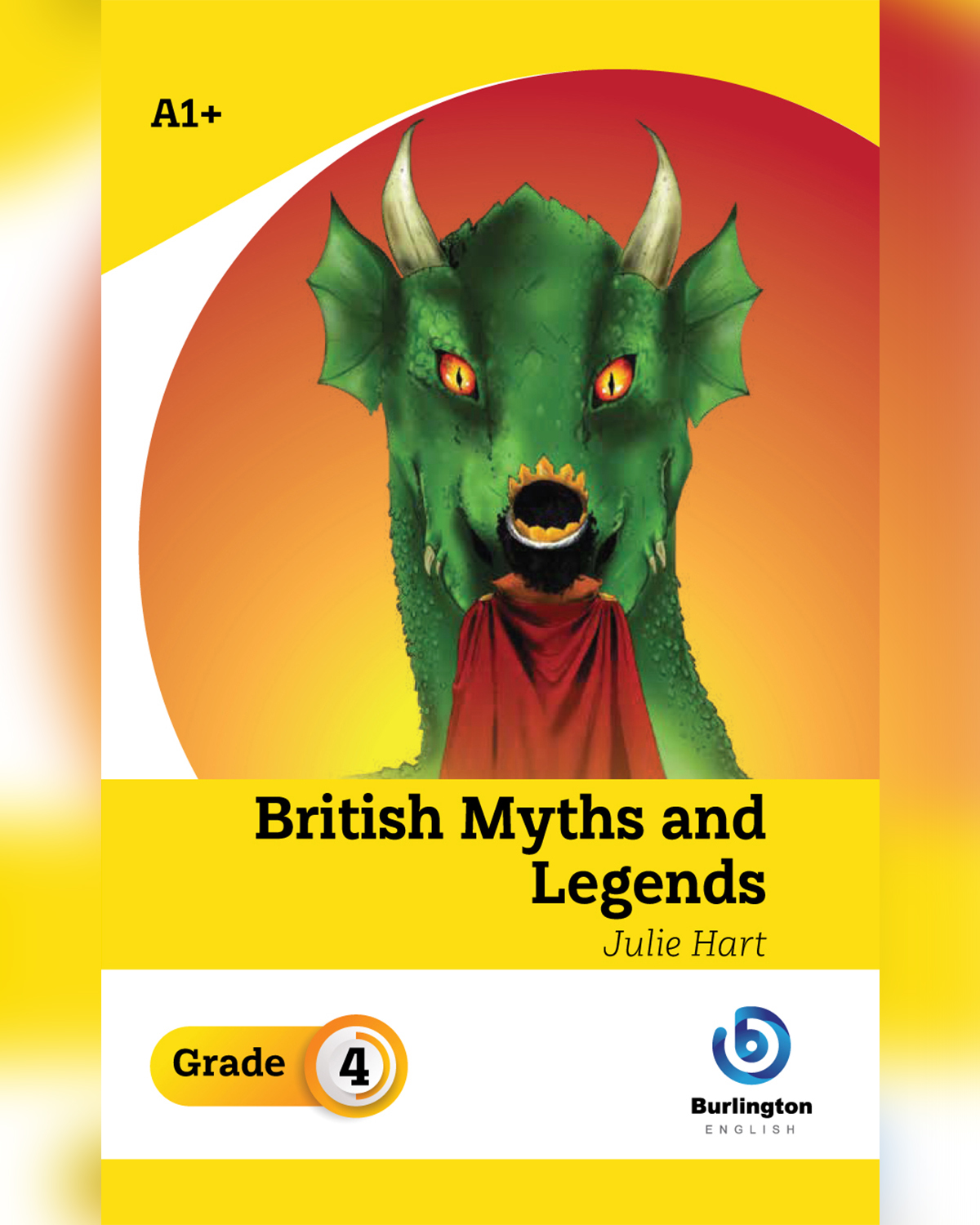 British Myths and Legends by Julie Hart - Reader Book For Grade 4