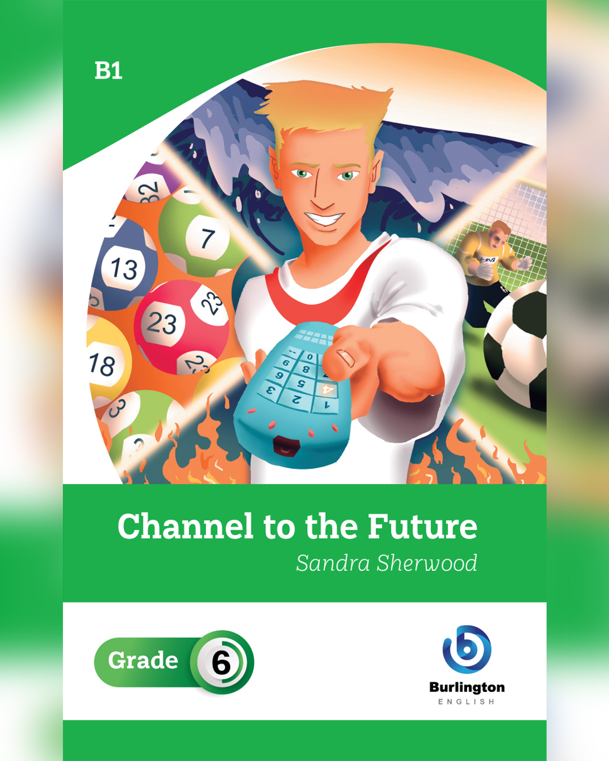 Channel to the Future by Sandra Sherwood - Reader Book For Grade 6