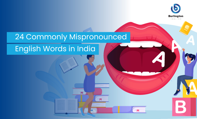 24 Commonly Mispronounced English Words in India