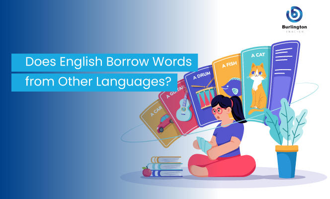 Does English Borrow Words from Other Languages?