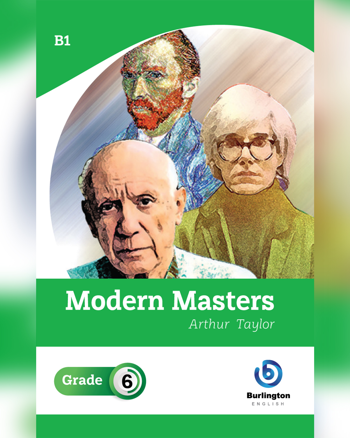 Modern Masters by Arthur Taylor - Reader Book For Grade 6