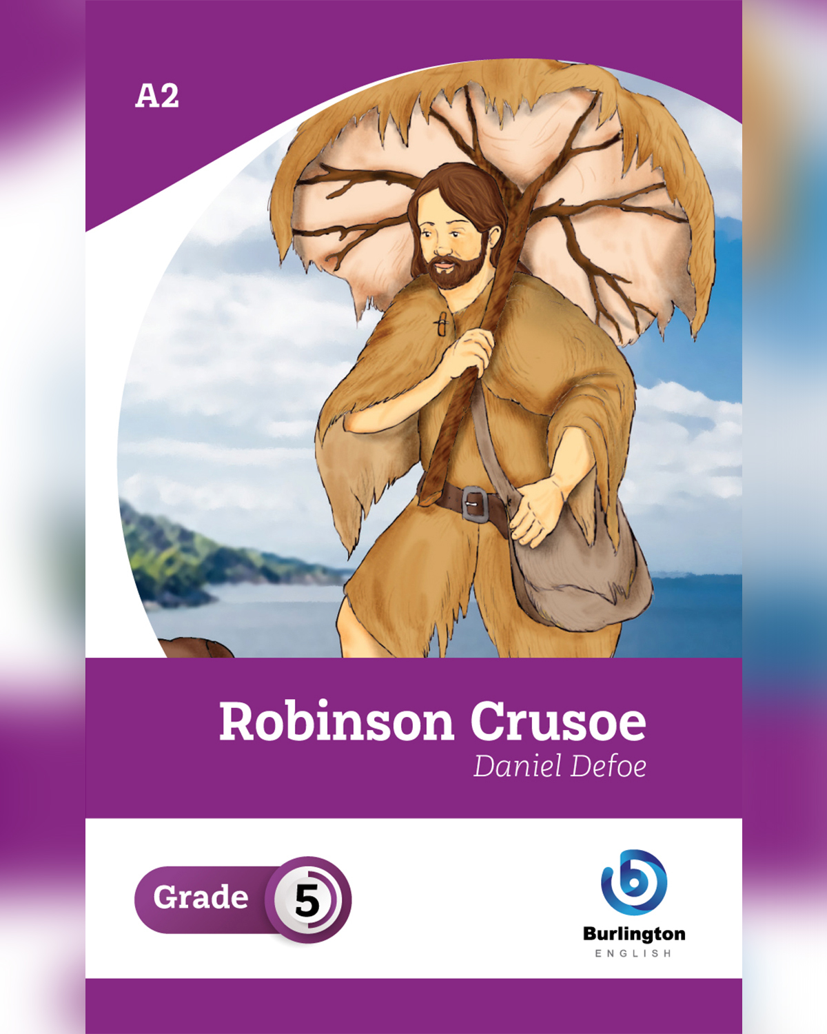 Robinson Crusoe by Daniel Defoe - Reader Book For Grade 6