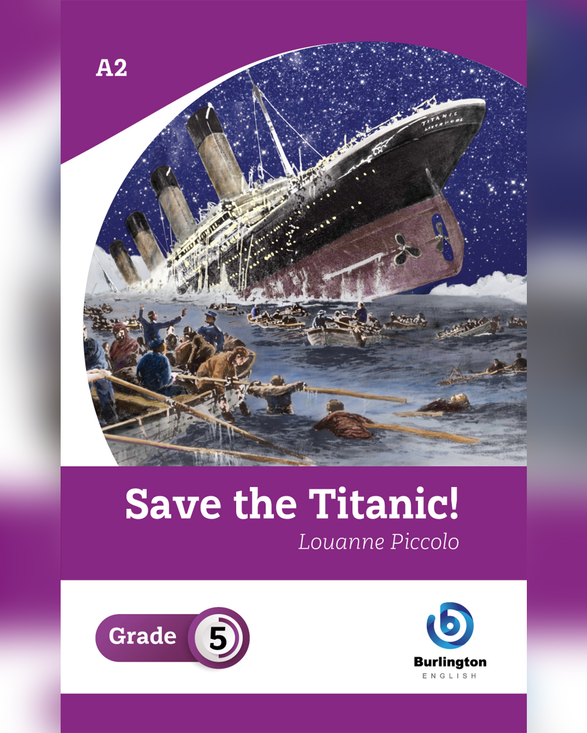 Save the Titanic by Louanne Piccolo - Reader Book For Grade 5