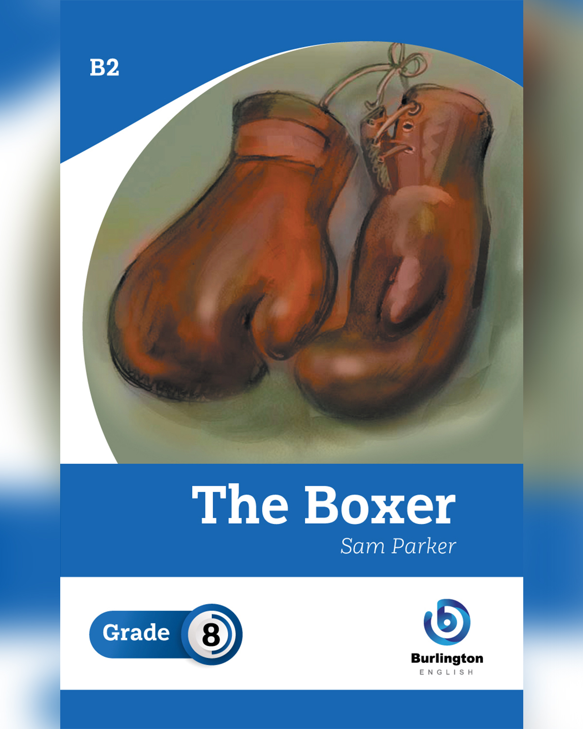 The Boxer by Sam Parker - Reader Book For Grade 8