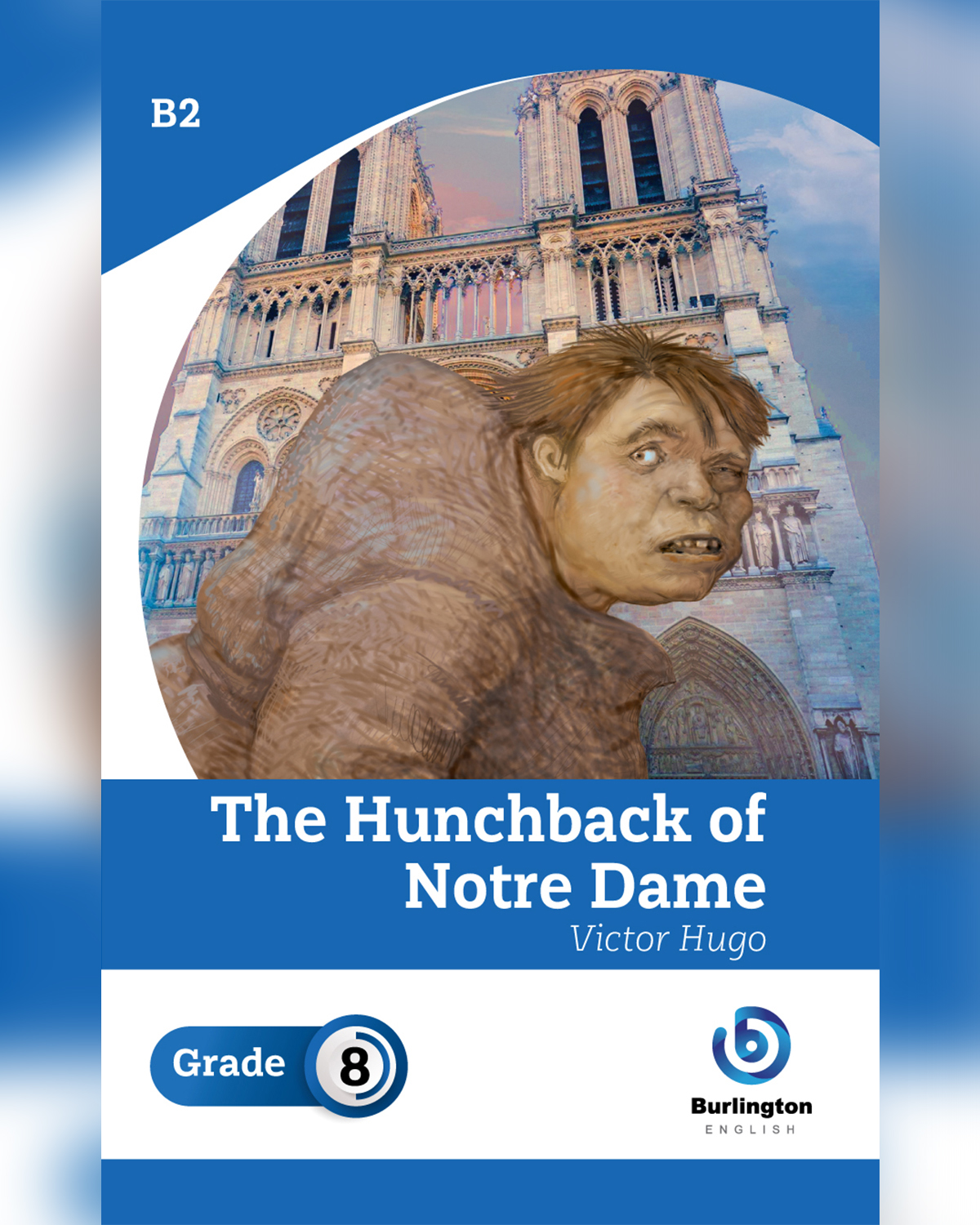 The Hunchback of Notre Dame by Victor Hugo - Reader Book For Grade 8