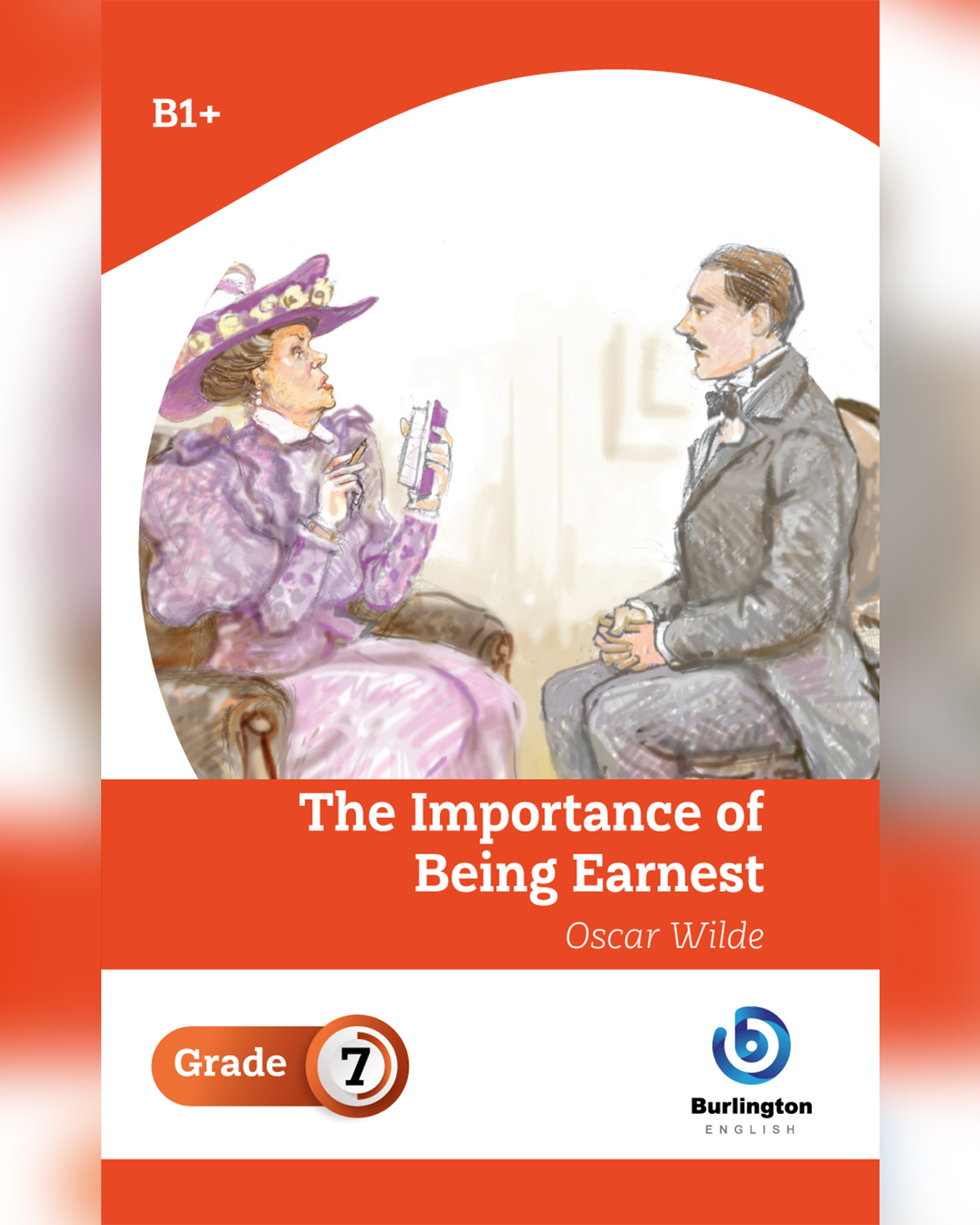 The Importance of Being Earnest by Oscar Wilde - Reader Book For Grade 7