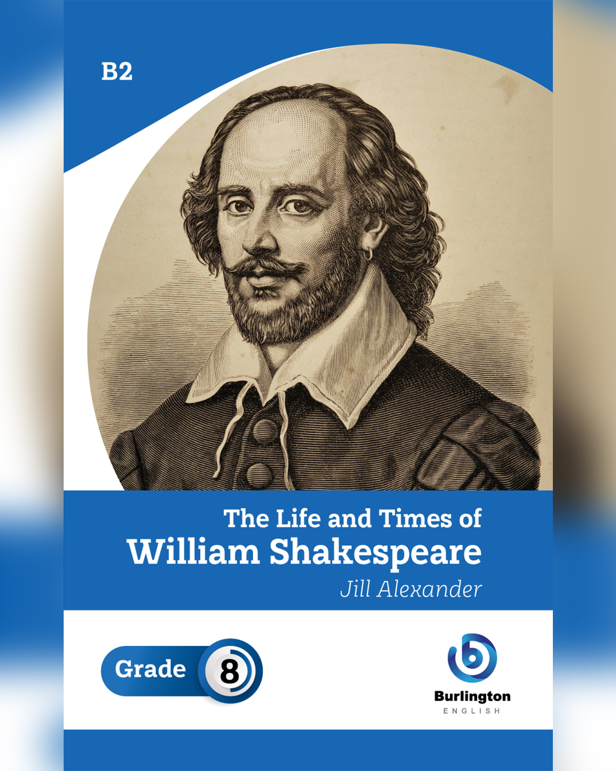 The Life and Times of William Shakespeare - Reader Book Grade 8