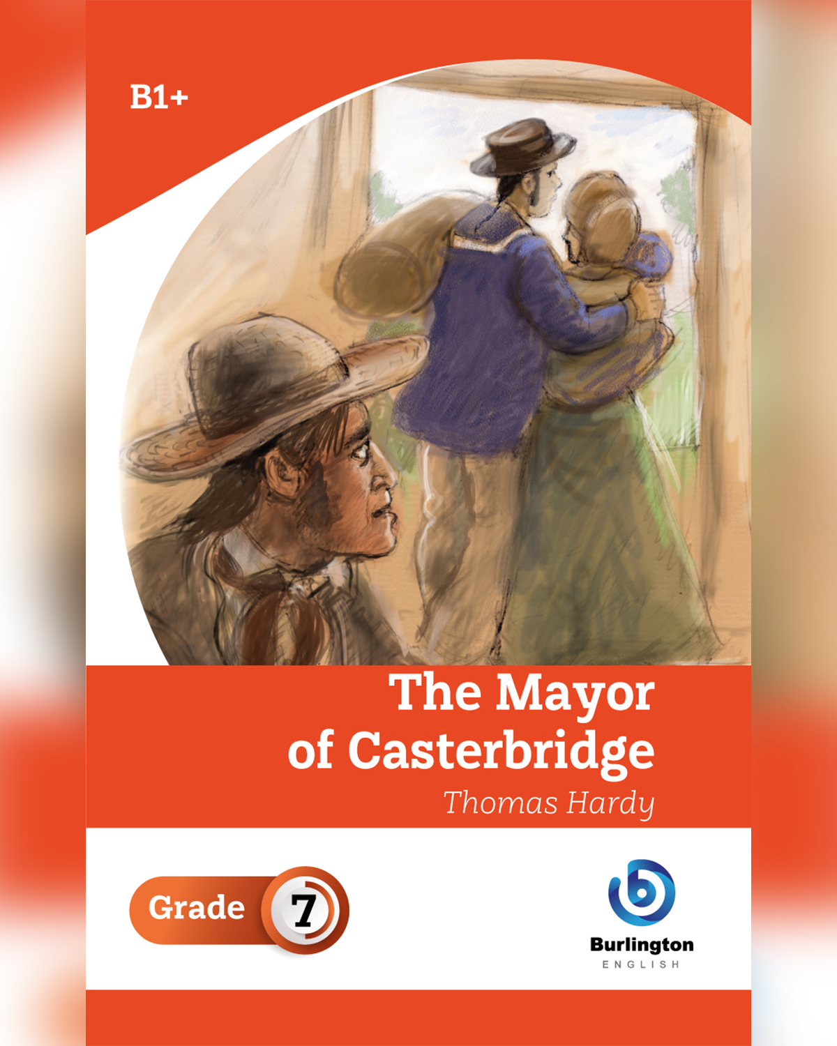 The Mayor of Casterbridge by Thomas Hardy - Reader Book For Grade 7