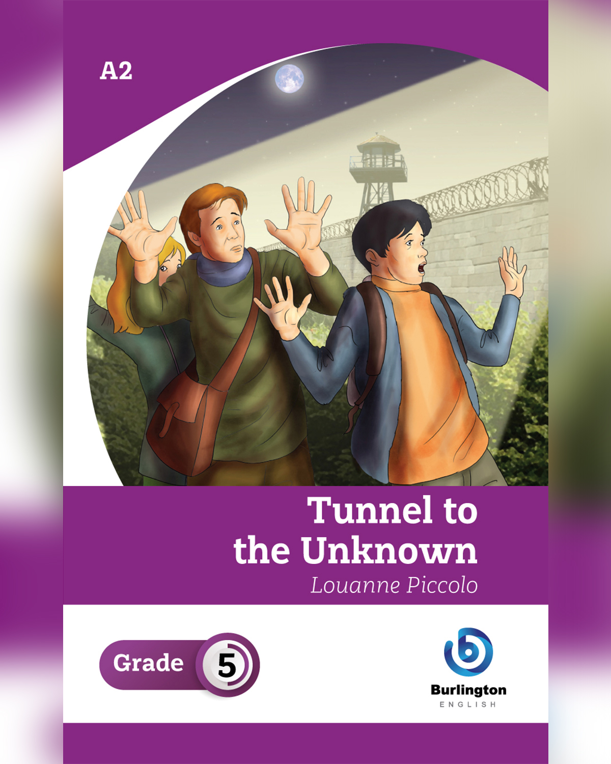 Tunnel to the Unknown by Louanne Piccolo - Reader Book For Grade 5