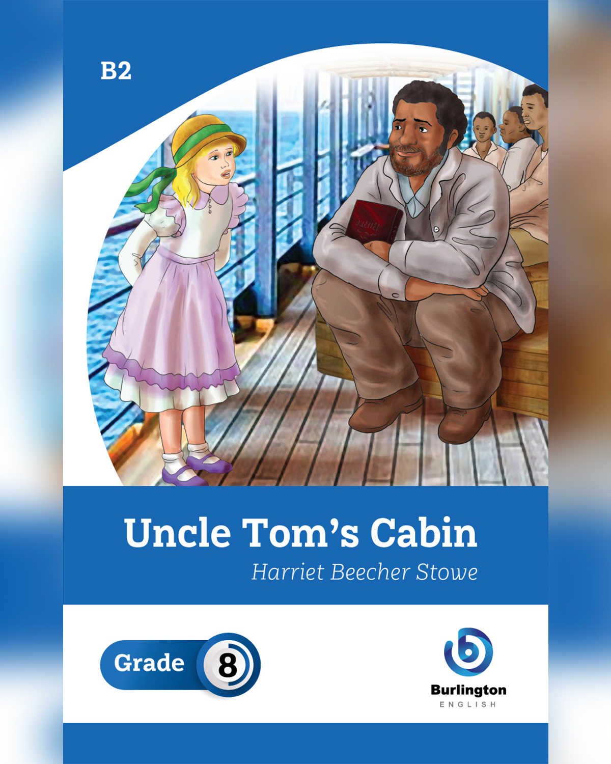 Uncle Tom's Cabin by Harriet Beecher Stowe - Reader Book For Grade 6