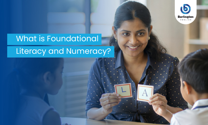 Foundational Literacy and Numeracy (FLN) – An Introduction